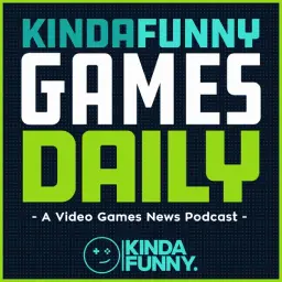 Kinda Funny Games Daily podcast cover