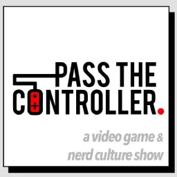 Pass The Controller podcast cover